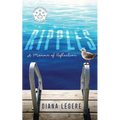 Ripples: A Memoir of Reflection
