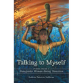 Talking to Myself: Poems from a Transgender Woman During Transition