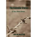 The Calendar Stories: 12 true short stories