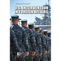 U.S. Intervention in Foreign Affairs