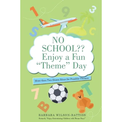 No School Enjoy a Fun "Theme" Day