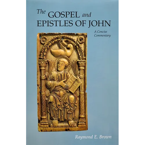 Gospel and Epistles of John: A Concise Commentary (Revised)