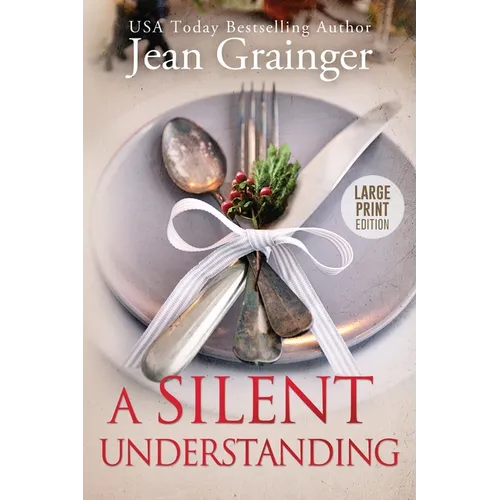 A Silent Understanding: The Kilteegan Bridge Story - Book 5