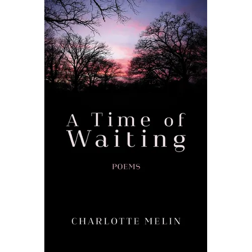 A Time of Waiting: Poems