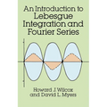 Introduction to Lebesgue Integration and Fourier Series