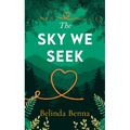 The Sky We Seek: A Heartwarming Small-Town Romance