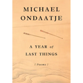 A Year of Last Things: Poems