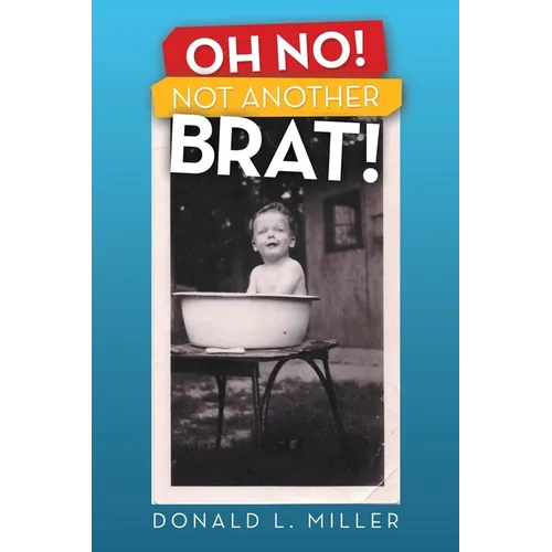 Oh No! Not Another Brat!