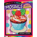 Dessert Lovers Mosaics Hexagon Coloring Books: Color by Number for Adults Stress Relieving Design