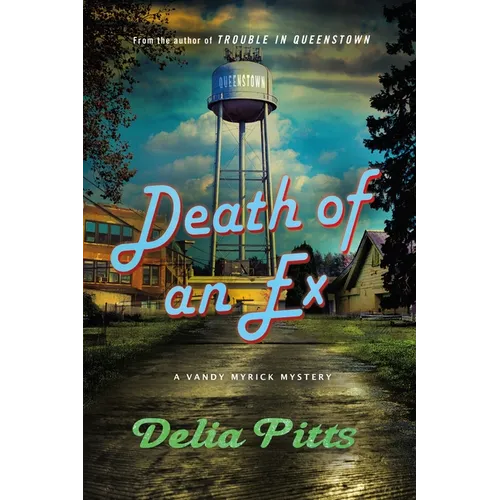 Death of an Ex: A Vandy Myrick Mystery