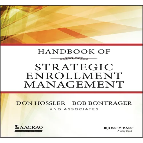 Handbook of Strategic Enrollment Management