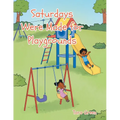Saturdays Were Made for Playgrounds