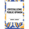 Crystallizing Public Opinion