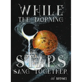 While the Morning Stars Sang Together
