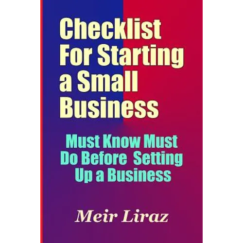Checklist for Starting a Small Business - Must Know Must Do Before Setting Up a Business