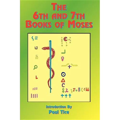 The 6th and 7th Books of Moses