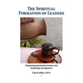 The Spiritual Formation of Leaders