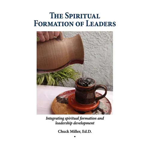 The Spiritual Formation of Leaders