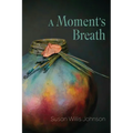 A Moment's Breath