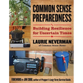 Common Sense Preparedness: Building Resilience for Uncertain Times