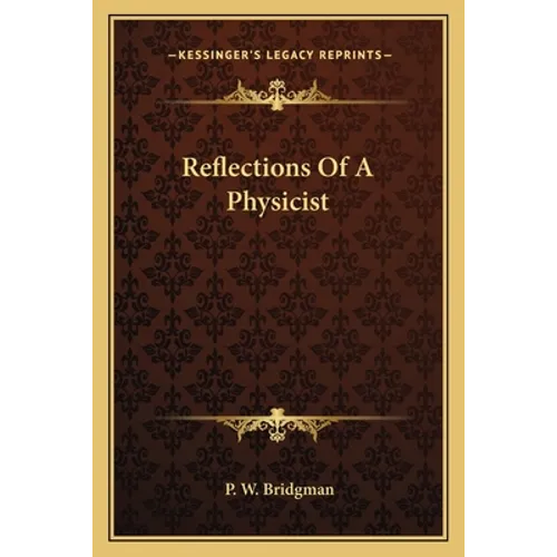 Reflections Of A Physicist