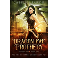 Dragon Fae Prophecy