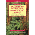 Plants of the Pacific Northwest Coast: Washington, Oregon, British Columbia and Alaska