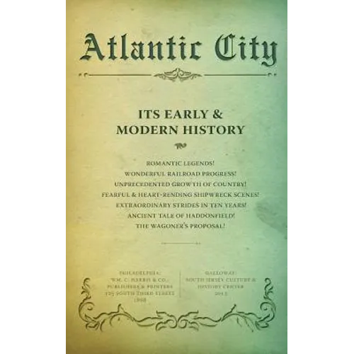 Atlantic City: Its Early and Modern History