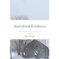 Anecdotal Evidence: Stories From the Life of a Saskatchewan Veterinarian