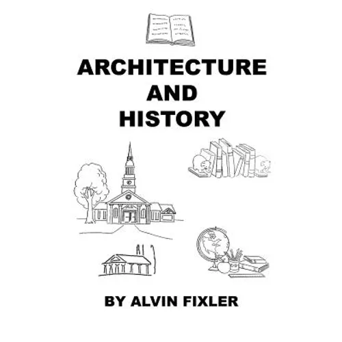 Architecture and History