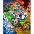 Dragon Slayers: The Essential Training Guide for Young Dragon Fighters