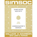 Simsoc: Simulated Society, Coordinator's Manual: Coordinator's Manual, Fifth Edition