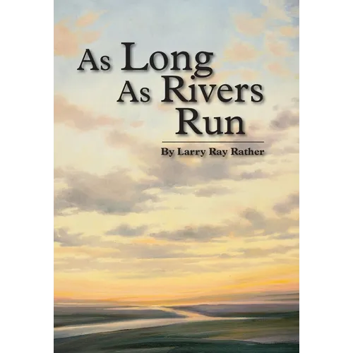 As Long As Rivers Run
