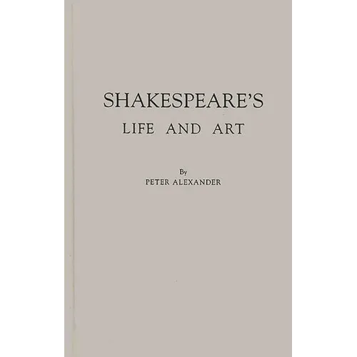 Shakespeare's Life and Art