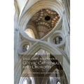England's Marvelous Gothic Cathedrals and Churches