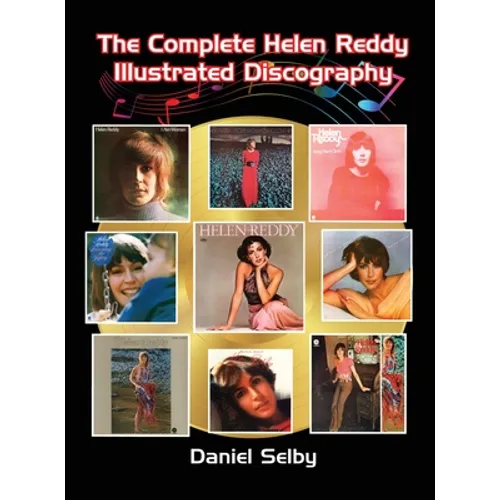 The Complete Helen Reddy Illustrated Discography (hardback)