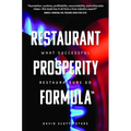 Restaurant Prosperity Formula(tm): What Successful Restaurateurs Do