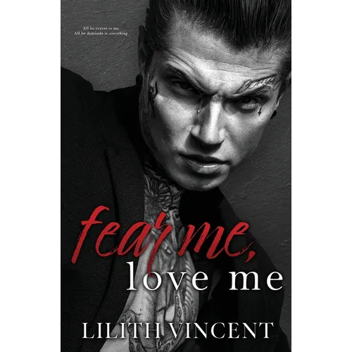 Fear Me, Love Me