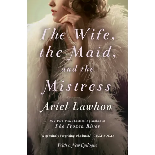 The Wife, the Maid, and the Mistress