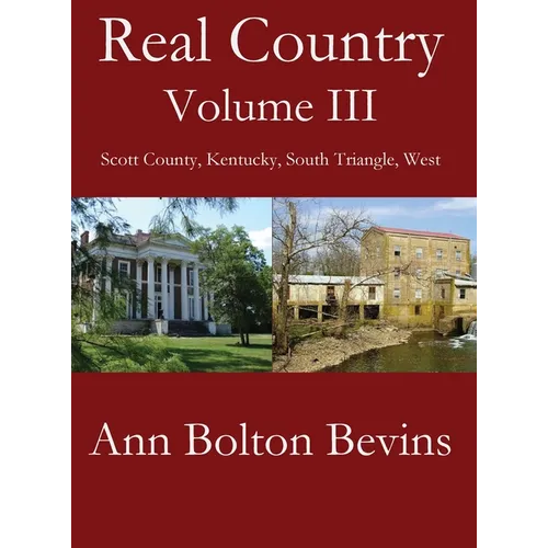 Real Country Volume Three: Southwest Scott County Kentucky