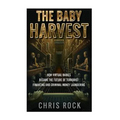 The Baby Harvest: How virtual babies became the future of terrorist funding and criminal laundering