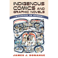 Indigenous Comics and Graphic Novels: Studies in Genre