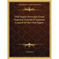33rd Degree Sovereign Grand Inspector General Or Supreme Council Of The 33rd Degree