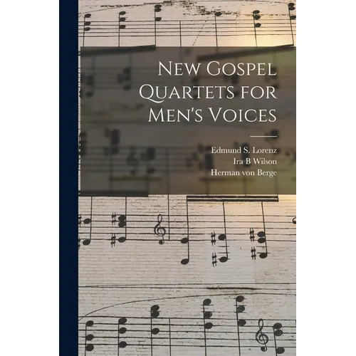 New Gospel Quartets for Men's Voices