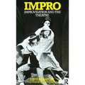 Impro: Improvisation and the Theatre