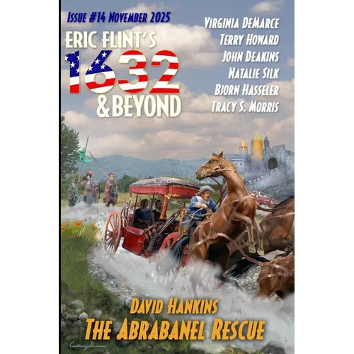 Eric Flint's 1632 & Beyond Issue #14