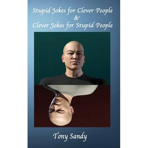 Stupid Jokes for Clever People & Clever Jokes for Stupid People