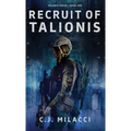 Recruit of Talionis: A Young Adult Sci-Fi Dystopian Novel