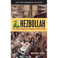 Hezbollah: The Global Footprint of Lebanon's Party of God, Second Edition