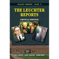 The Leuchter Reports: Critical Edition